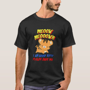 T-shirt Miaou Miaou Je Suis Bonne Chaton S'il Vous Plaît S