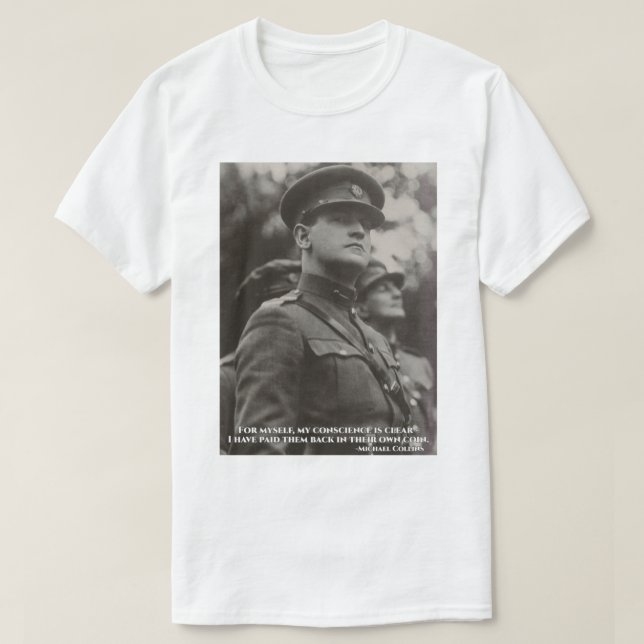 T-shirt Michael Collins - I Have Paid Them Back in Their O (Design devant)