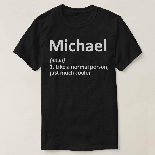 T-shirt MICHAEL Définition Nom personnalisé Funny Birthda (Design devant)