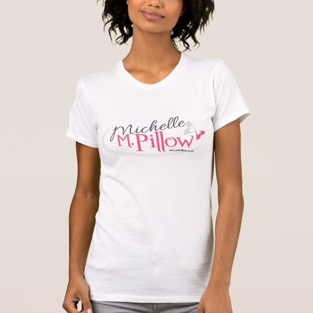 T-shirt Michelle M. Pillow Apparel (Devant)