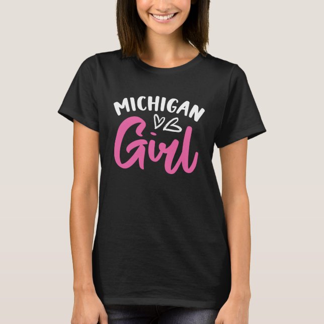 T-shirt Michigan Girl City State American Town Country  4 (Devant)