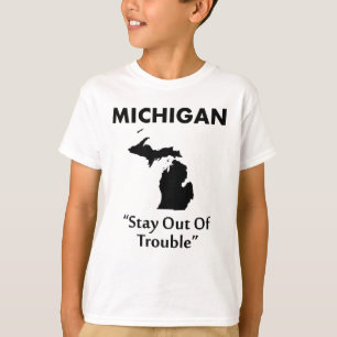 T-shirt Michigan - Restez Hors Des Ennuis