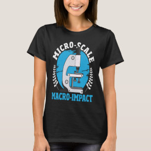 T-shirt Micro échelle Macro Impact Microbiologie Microbiol