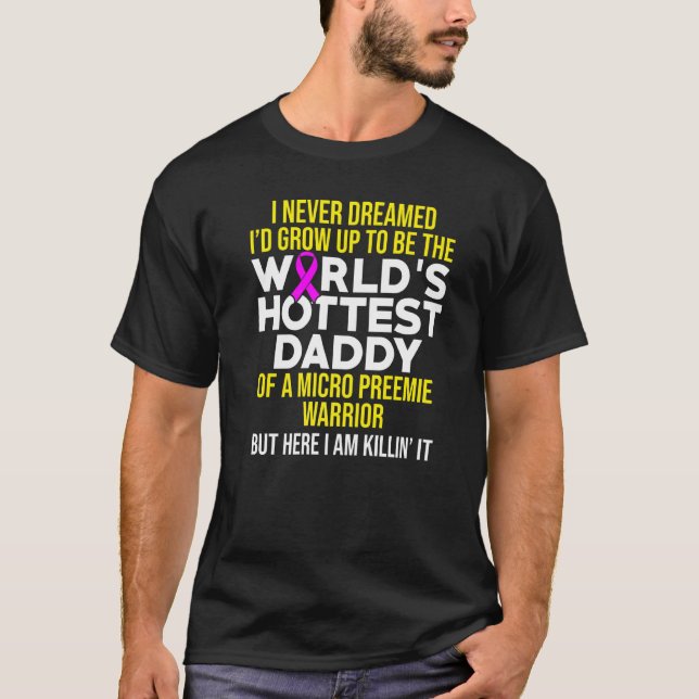 T-shirt Micro Preemie Nicu Daddy Naissance prématurée (Devant)