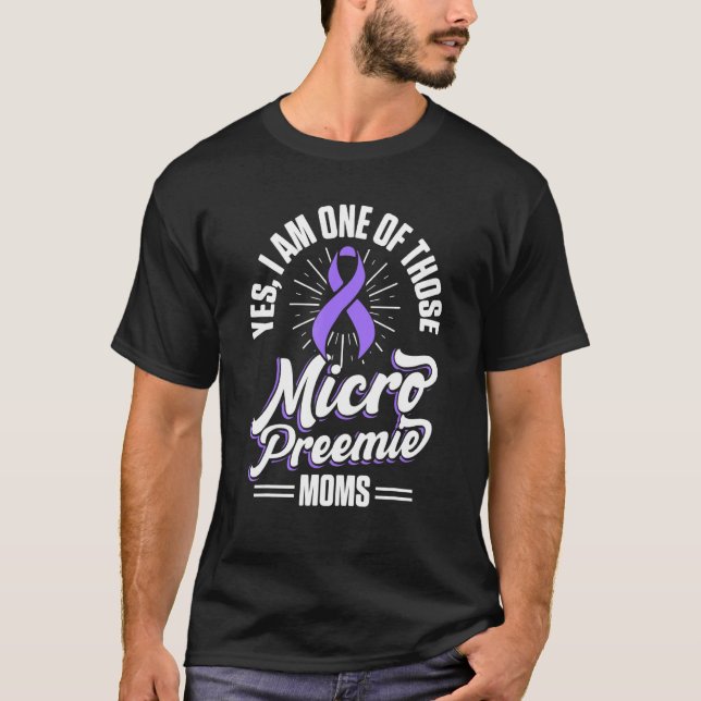 T-shirt Micro Preemie Nicu Nouvelle maman Une naissance pr (Devant)