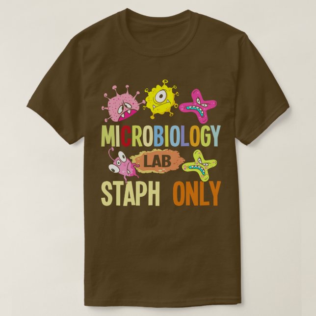 T-shirt Microbiologie Lab Staph uniquement (Design devant)