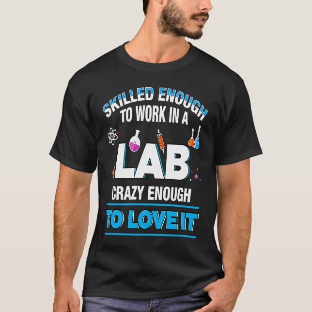 T-shirt Microbiologist Biochemist Pharmaceut Work Lab Qual (Devant)