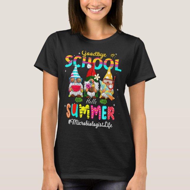 T-shirt Microbiologiste Gnome Goodbye School Bonjour été (Devant)