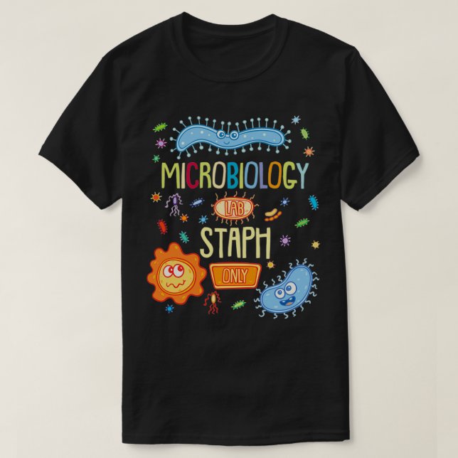 T-shirt MICROBIOLOGISTE Microbiologie Lab Staph uniquement (Design devant)