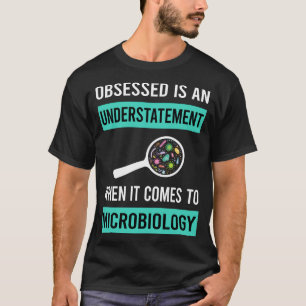 T-shirt Microbiologiste obsédée