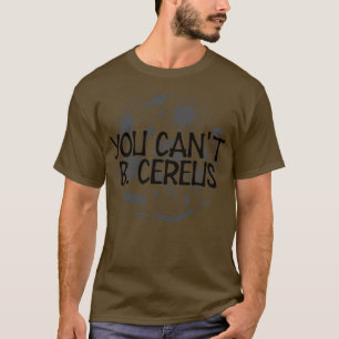 T-shirt Microbiologiste Vous pouvez pas B Cereus