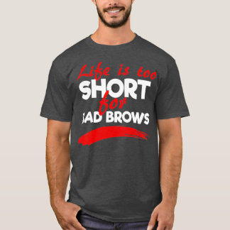 T-shirt Microblague Artiste Eyebrow Esthéticiens Brow