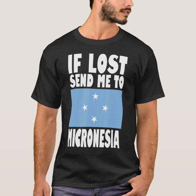 T-shirt Micronésie Drapeau Design Si perdu envoyez-moi au  (Devant)