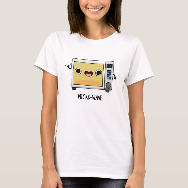 T-shirt Microwave Funny Pun (Devant)