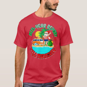 T-shirt Mid Year Report Still Naughty Santa Claus Christma
