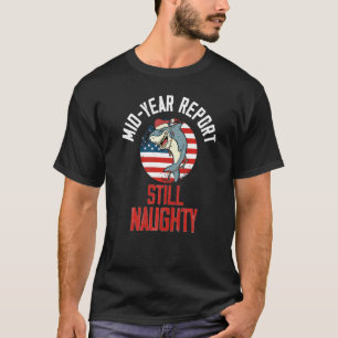 T-shirt Mid Year Report Toujours Requin Naughty
