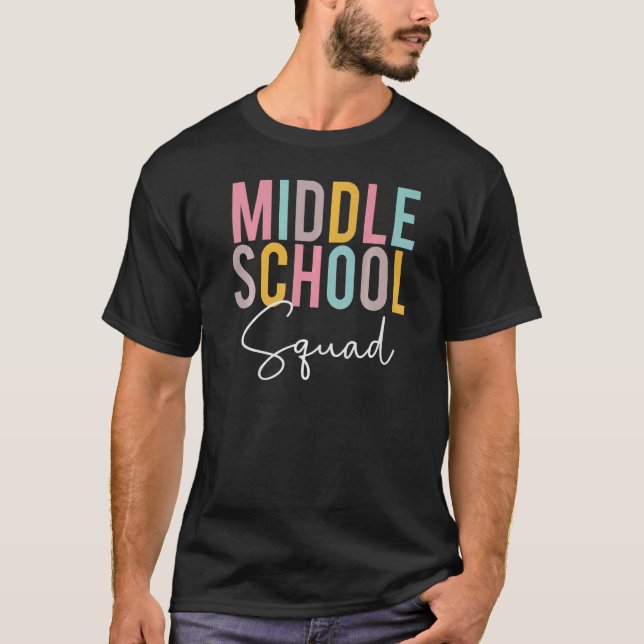 T-shirt Middle School Squad Colorful Appreciation Day Back (Devant)