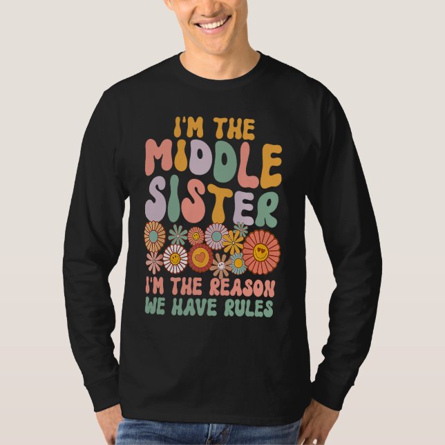T-shirt Middle Sister  I'm The Reason We Have Rules Matchi (Devant)