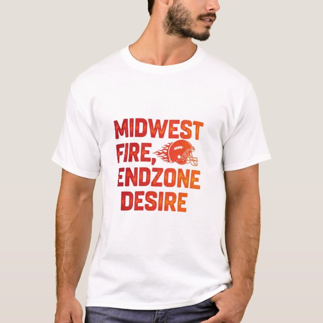 T-shirt Midwest Fire Endzone Desire Football Game Day (Devant)