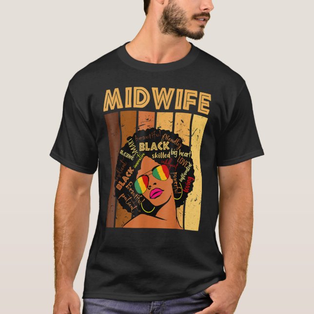 T-shirt Midwife Black History Queen Melanin Afro African P (Devant)