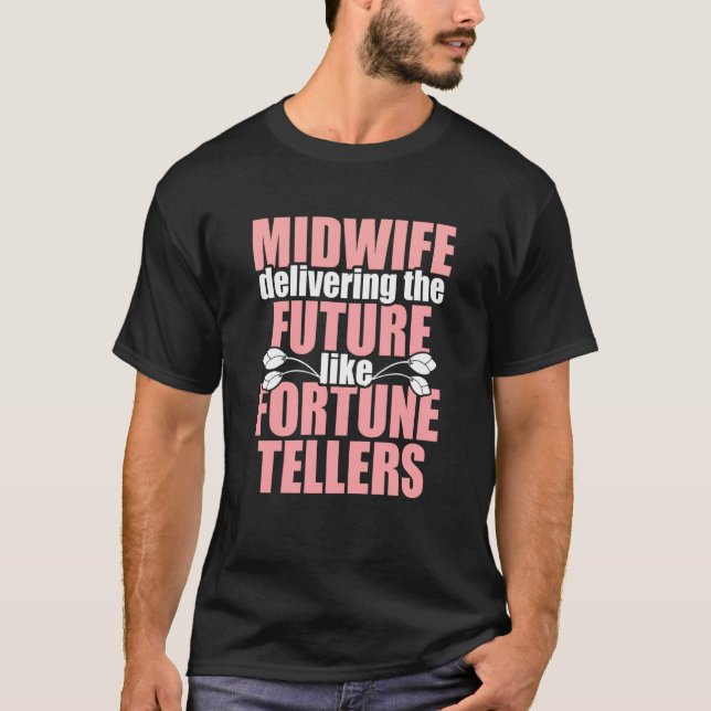 T-shirt Midwoman Fortune Teller Midwifery Week (Devant)