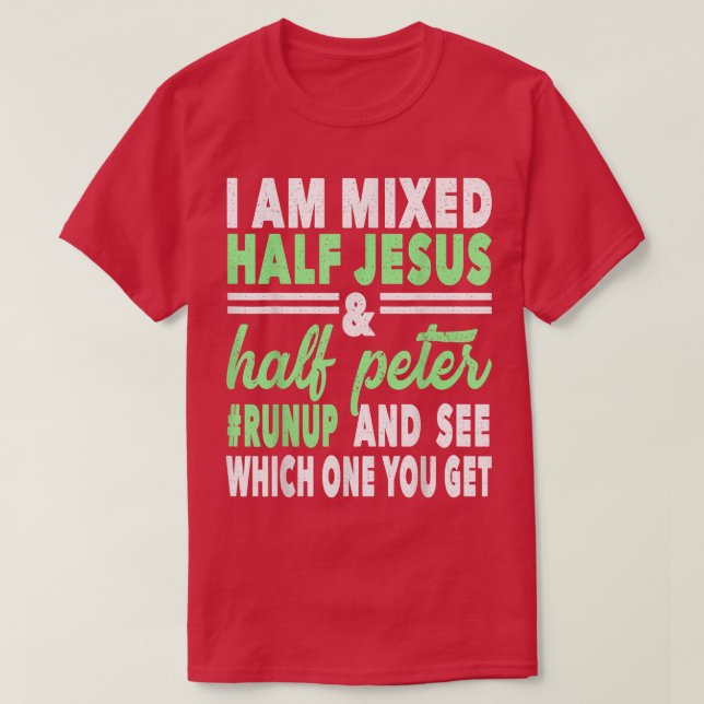 T-shirt Mied Demi Jésus et Demi-Pierre Chrétiens (Design devant)