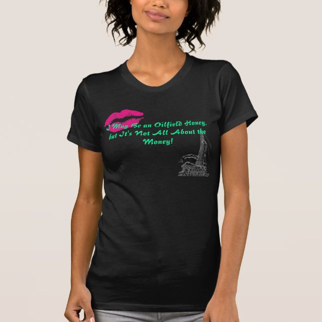 T-shirt Miel de gisement de pétrole (Devant)