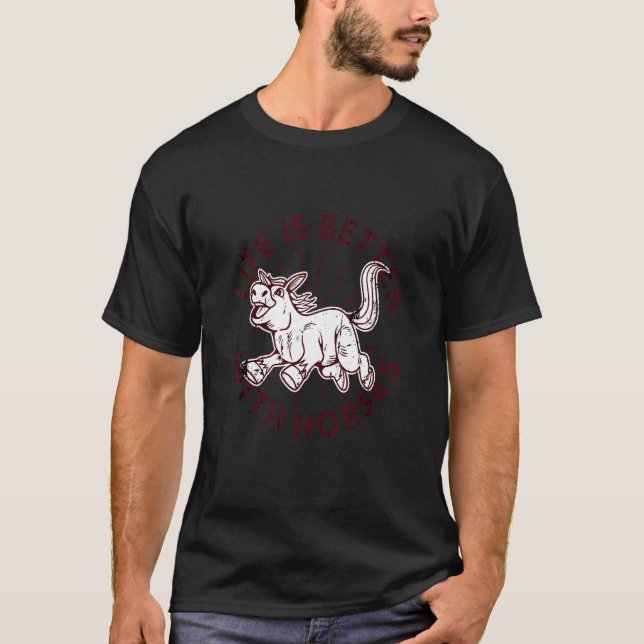 T-shirt Mieux Avec Les Chevaux (Devant)