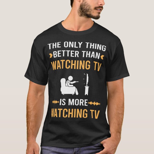T-shirt Mieux que de regarder la télévision (Devant)
