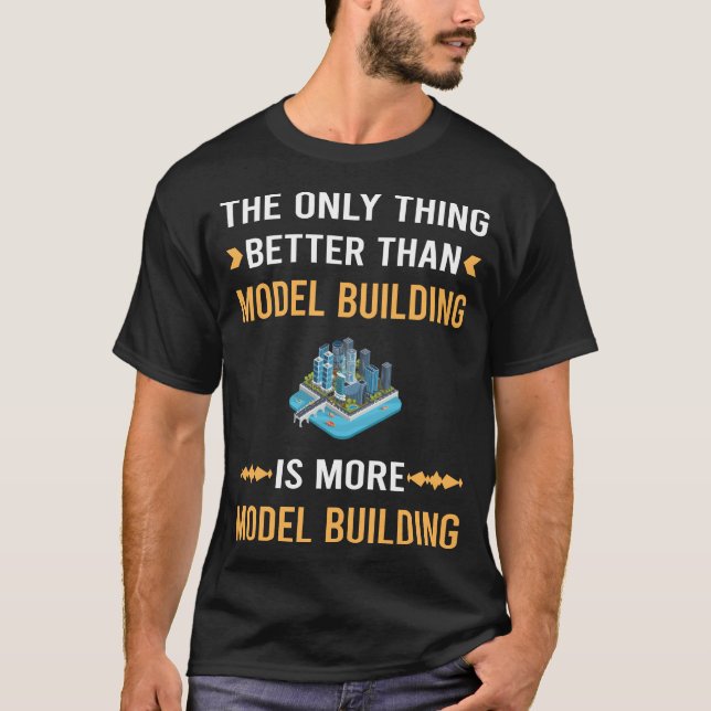 T-shirt Mieux que la construction de modèles (Devant)