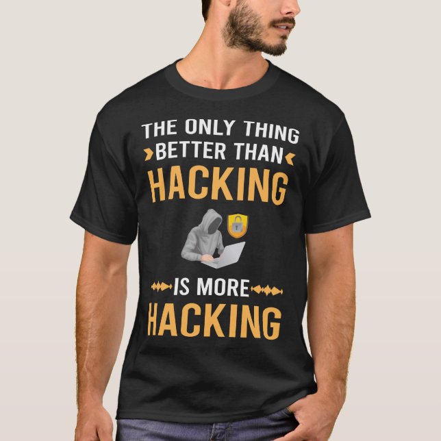 T-shirt Mieux que pirater Hack Hacker (Devant)