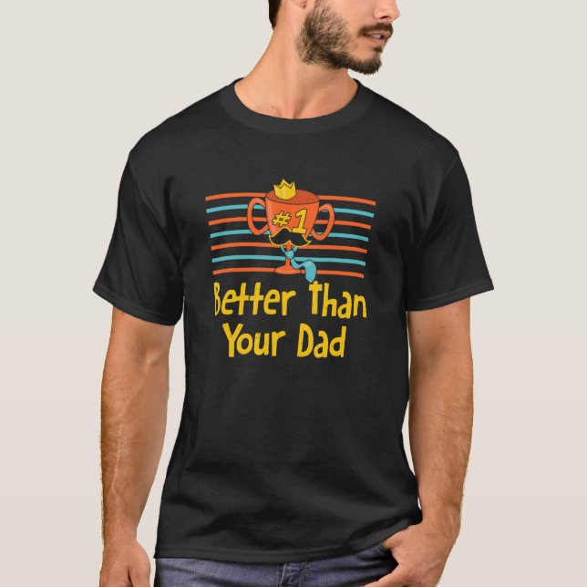 T-shirt Mieux que ton père papa Humour père Cool enfants (Devant)
