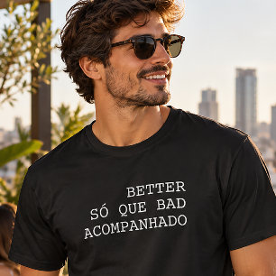 T-shirt Mieux Seul Que Mal Accompagné Drôle