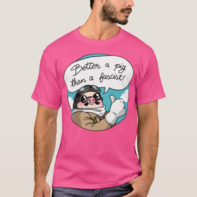 T-shirt Mieux Un Cochon Qu'Un Fasciste (Devant)