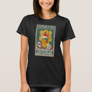 T-shirt Mieux vaut avoir son nez dans un livre de lecture 
