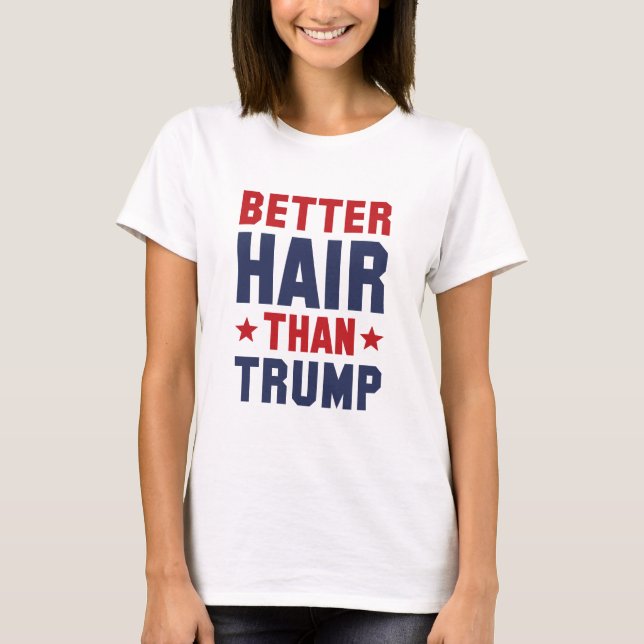 T-shirt Mieux vaut cheveux que Trump (Devant)