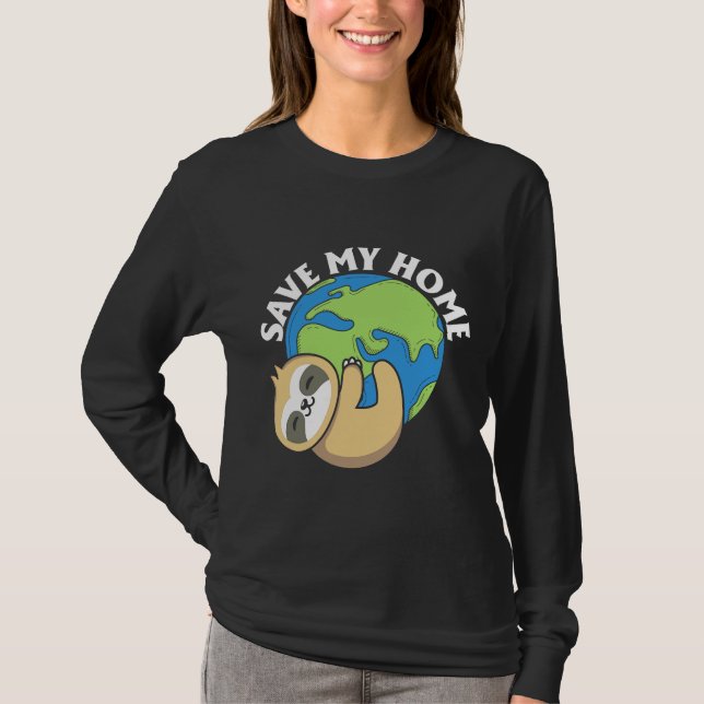 T-shirt Migner Jour des terres Sloth Save My Home Pro Envi (Devant)