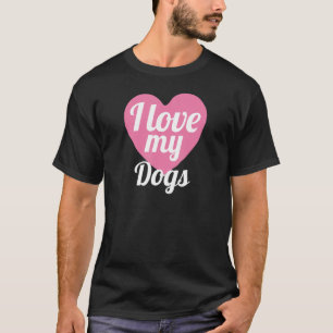 T-shirt Mignon J'Aime Mes Chiens Chien Chien Chien Chien C