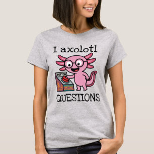 T-shirt Mignon Je me pose des questions de axolotl aztèque