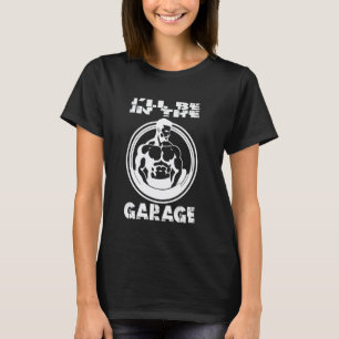 T-shirt Mignon, je serai dans le garage - Mécaniciens et m
