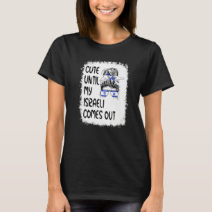 T-shirt Mignon jusqu'à ce que mon israélien sorte