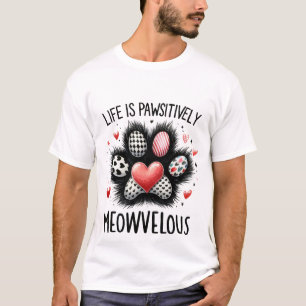 T-shirt Mignon « La vie est Pawsitivement Meowvelouse » Pa