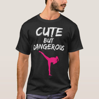 T-shirt Mignon Mais Dangereux Drôles Karaté Filles Arts Ma