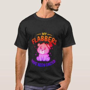 T-shirt Mignon ours "Mes Flabbers Ont Été Gaspillés" drôle