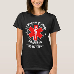 T-shirt Mignon petit ami de soutien émotionnel ne pas