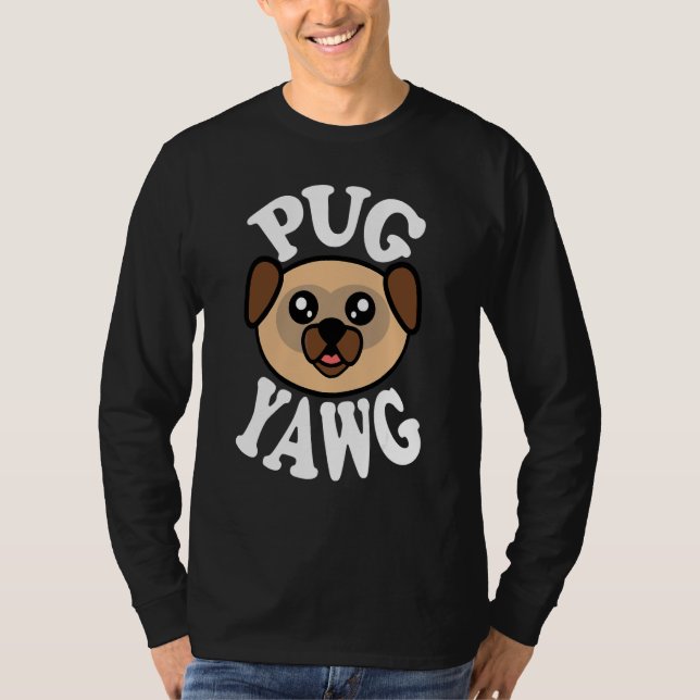 T-shirt Mignon Yawg Pug (Devant)