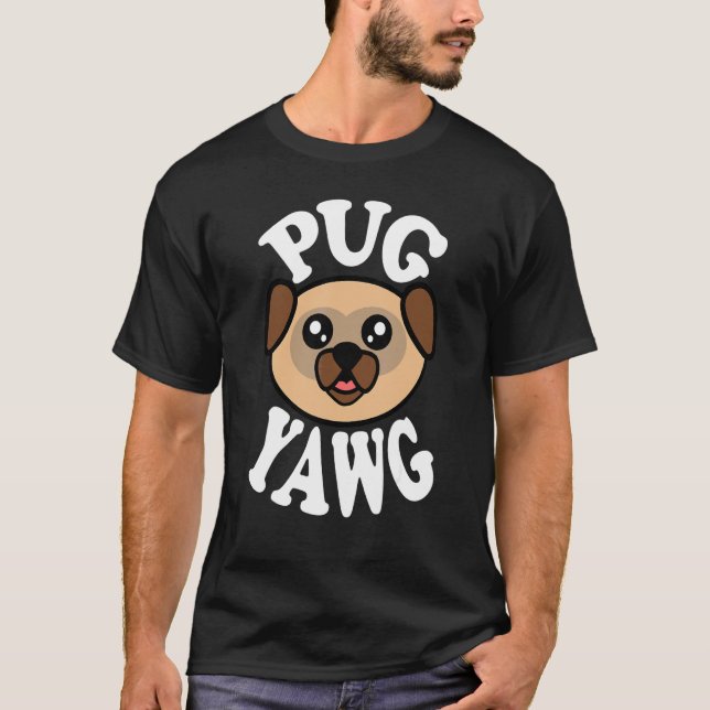 T-shirt Mignon Yawg Pug (Devant)