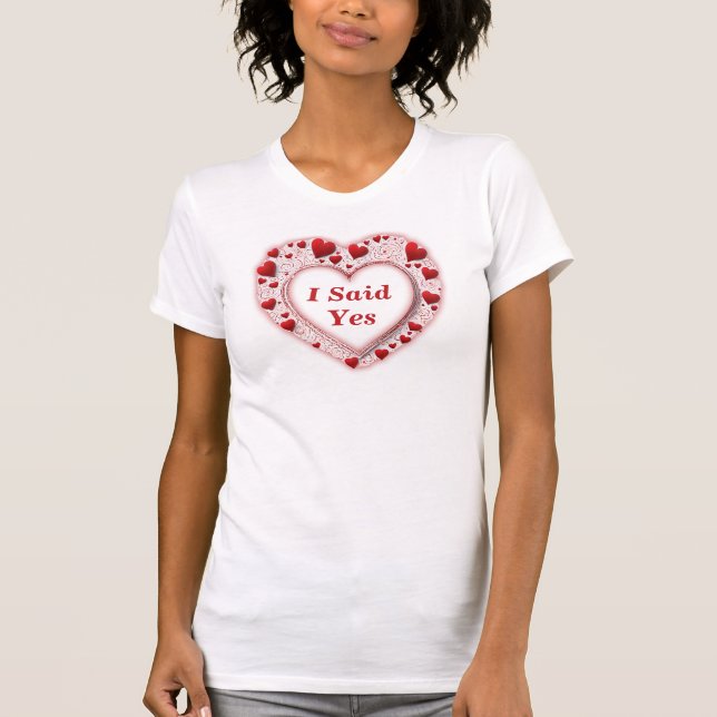 T-shirt Mignonne Coeur D'Amour J'Ai Dit Oui Proposition Bl (Devant)