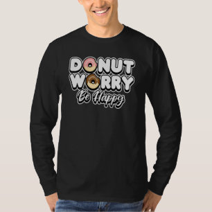T-shirt Mignonne Donut Attention Soyez Heureux Douce & Nou