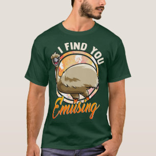 T-shirt Mignonne Drôle Je Vous Trouve Emminant Emu Pun